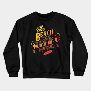 surfing paradise Crewneck Sweatshirt